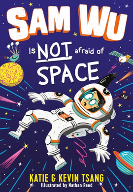 Sam Wu is Not Afraid of Space-9781405297615