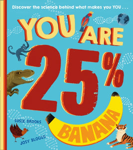 You Are 25% Banana-9781405299084