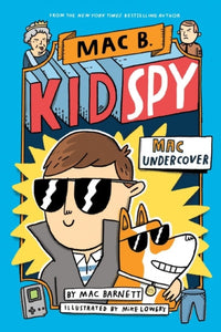 Mac Undercover (Mac B, Kid Spy #1)-9781407196343