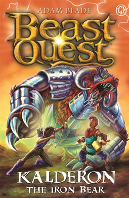 Beast Quest: Kalderon the Iron Bear : Series 29 Book 1-9781408367421