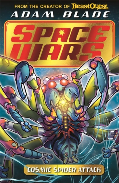 Beast Quest: Space Wars: Cosmic Spider Attack : Book 3-9781408368008