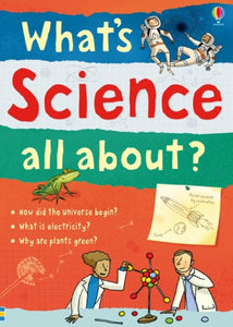 What's Science all about?-9781409547082