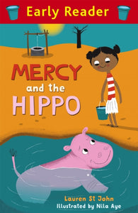 Early Reader: Mercy and the Hippo-9781444008081