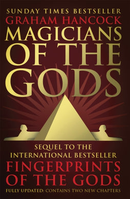 Magicians of the Gods : The Forgotten Wisdom of Earth's Lost Civilisation - The Sequel to Fingerprints of the Gods-9781444779707