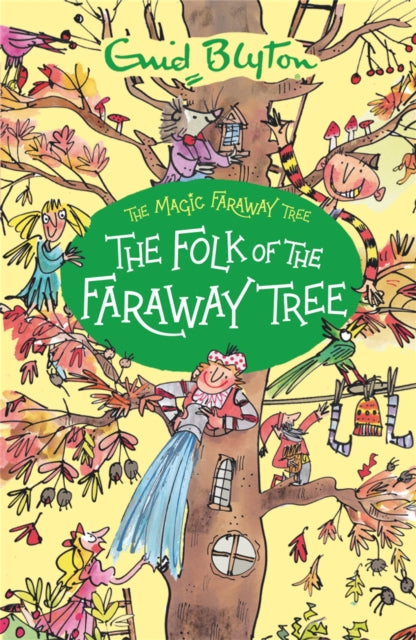 The Magic Faraway Tree: The Folk of the Faraway Tree : Book 3-9781444959475