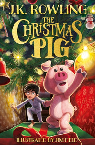 The Christmas Pig-9781444964936