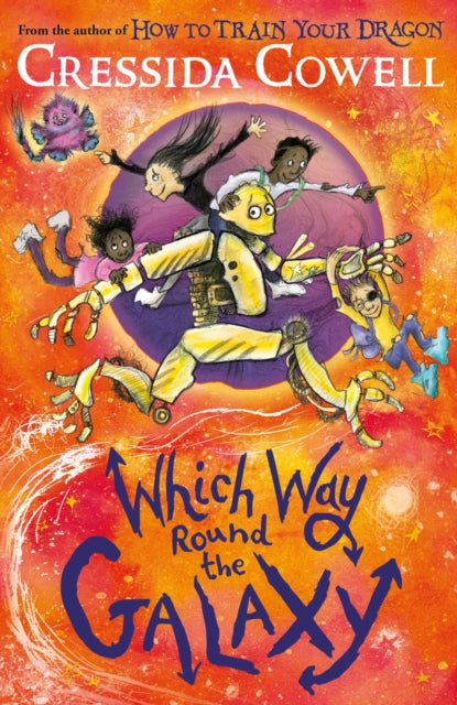 Which Way Round the Galaxy : From the No.1 bestselling author of HOW TO TRAIN YOUR DRAGON-9781444968224
