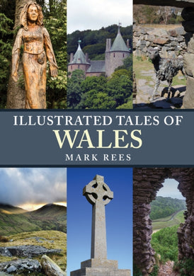 Illustrated Tales of Wales-9781445697222