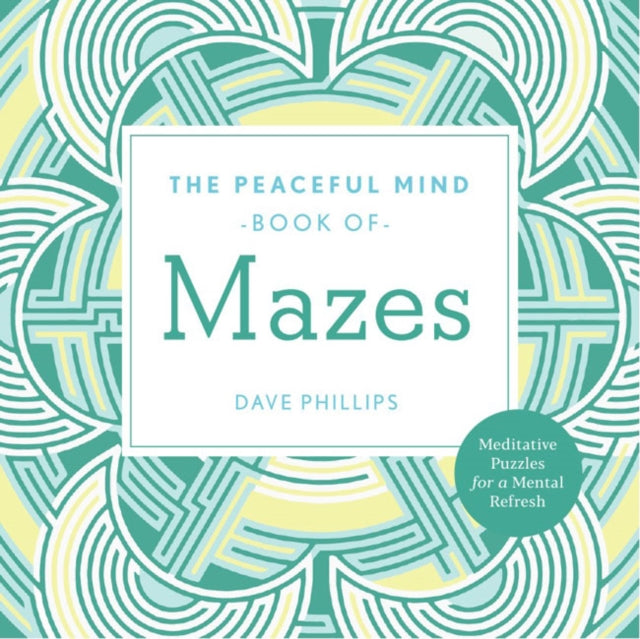 Peaceful Mind Book of Mazes-9781454943976
