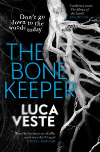The Bone Keeper : An unputdownable thriller; you'll need to sleep with the lights on-9781471141416