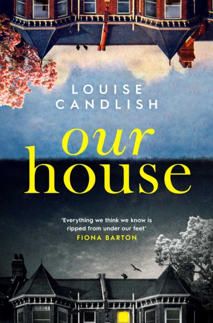 Our House : Winner of the Crime & Thriller Book of the Year 2019-9781471168062