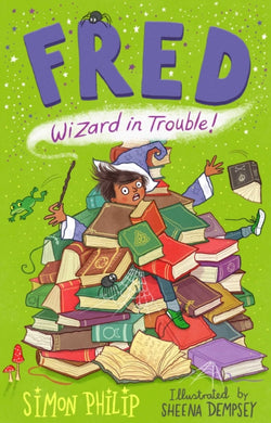 Fred: Wizard in Trouble-9781471169090