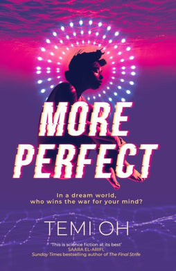 More Perfect : The Circle meets Inception in this moving exploration of tech and connection.-9781471171314