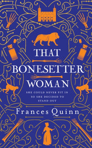 That Bonesetter Woman : the new feelgood novel from the author of The Smallest Man-9781471193446