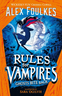 Rules for Vampires: Ghosts Bite Back-9781471199578