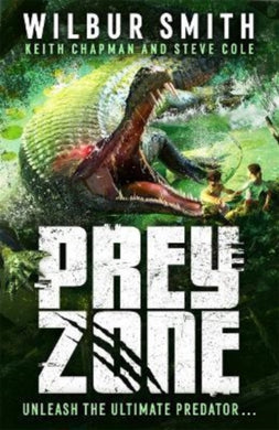 Prey Zone : An explosive, action-packed teen thriller to sink your teeth into!-9781471412455