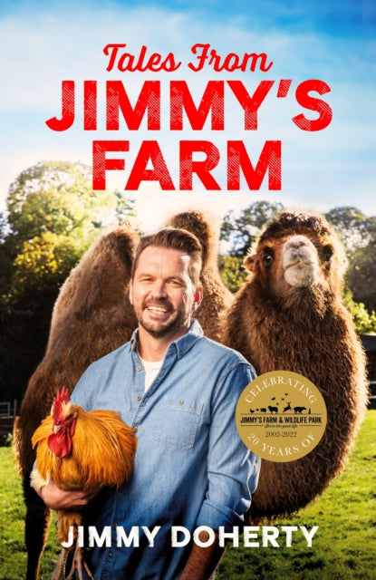 Tales from Jimmy's Farm: A heartwarming celebration of nature, the changing seasons and a hugely popular wildlife park-9781472292926