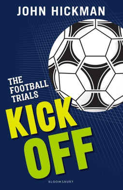 The Football Trials: Kick Off-9781472944115