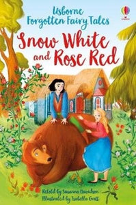 Forgotten Fairy Tales: Snow White and Rose Red-9781474969765