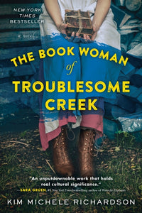 The Book Woman of Troublesome Creek : A Novel-9781492671527