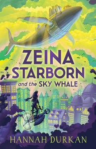 Zeina Starborn and the Sky Whale-9781510109599