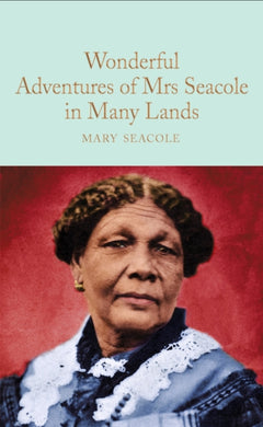 Wonderful Adventures of Mrs. Seacole in Many Lands-9781529040326