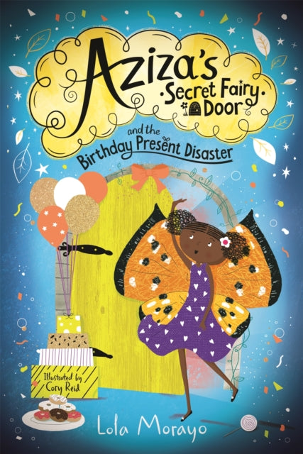 Aziza's Secret Fairy Door and the Birthday Present Disaster-9781529063974