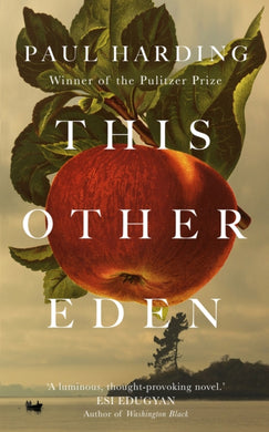 This Other Eden : The new novel from the winner of the Pulitzer Prize-9781529152548