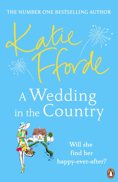 A Wedding in the Country : From the #1 bestselling author of uplifting feel-good fiction-9781529156317