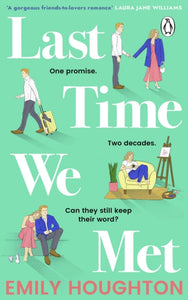 Last Time We Met : A heart-warming and emotional will-they-won't-they friends-to-lovers romance for 2022-9781529176704
