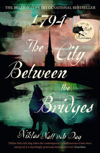 1794: The City Between the Bridges : The Million Copy International Bestseller-9781529304640