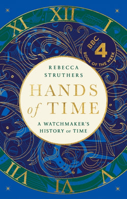 Hands of Time : A Watchmaker's History of Time-9781529339031