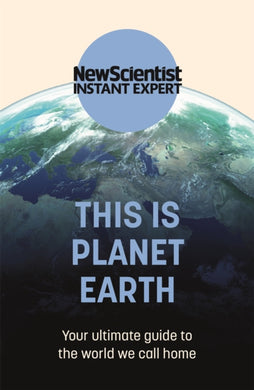 This is Planet Earth : Your ultimate guide to the world we call home-9781529381986