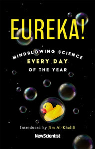 Eureka! : Mindblowing Science Every Day of the Year-9781529394115