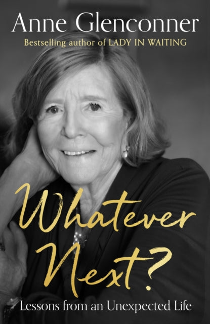 Whatever Next? : Lessons from an Unexpected Life-9781529395754