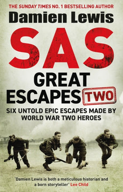 SAS Great Escapes Two : Six Untold Epic Escapes Made by World War Two Heroes-9781529429428