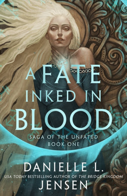 A Fate Inked in Blood : A Norse-inspired fantasy romance from the bestselling author of The Bridge Kingdom-9781529916447
