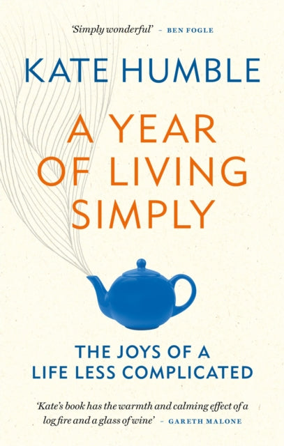 A Year of Living Simply : The joys of a life less complicated-9781783253432