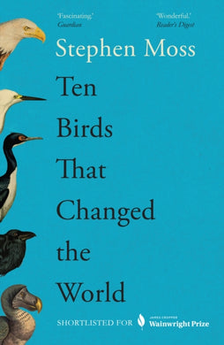 Ten Birds That Changed the World-9781783352425