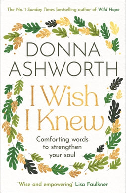 I Wish I Knew : Words to comfort and strengthen your soul-9781785306655