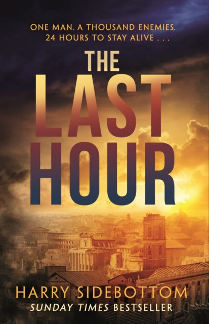 The Last Hour : '24' set in Ancient Rome-9781785764257