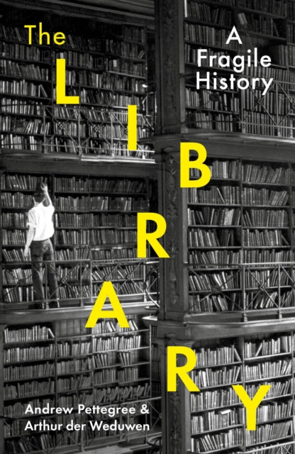 The Library : A Fragile History-9781788163422