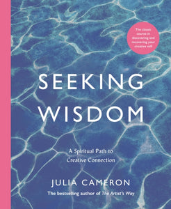 Seeking Wisdom : A Spiritual Path to Creative Connection-9781788168250