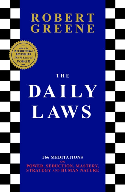 The Daily Laws : 366 Meditations on Power, Seduction, Mastery, Strategy and Human Nature-9781788168533