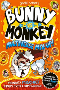 Bunny vs Monkey: Multiverse Mix-up!-9781788452922