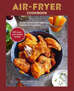 Air-fryer Cookbook : Quick, Healthy and Delicious Recipes for Beginners-9781788794244