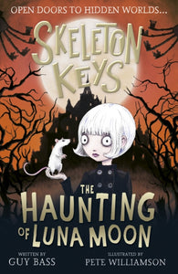 Skeleton Keys: The Haunting of Luna Moon : 2-9781788951043