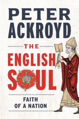 The English Soul : The Faith of a Nation-9781789148459