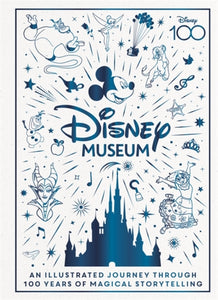 Disney Museum : Celebrate 100 years of wonder!-9781800782754