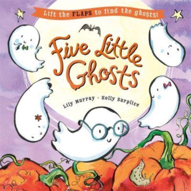 Five Little Ghosts : A lift-the-flap Halloween picture book-9781800783355